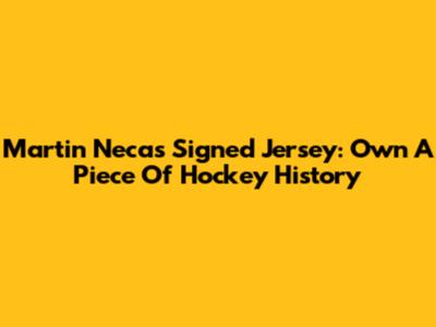Martin Necas Signed Jersey: Own A Piece Of Hockey History