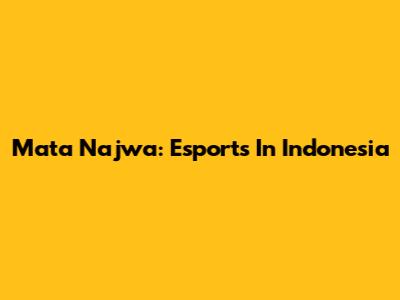 Mata Najwa: Esports In Indonesia