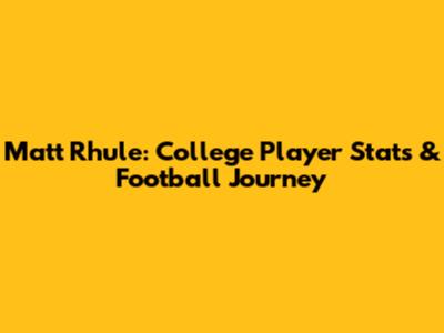 Matt Rhule: College Player Stats & Football Journey