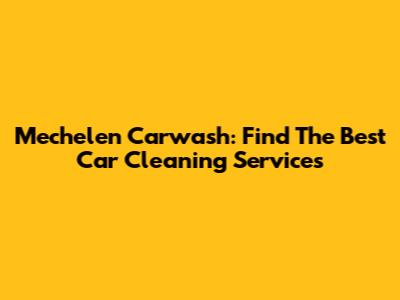Mechelen Carwash: Find The Best Car Cleaning Services