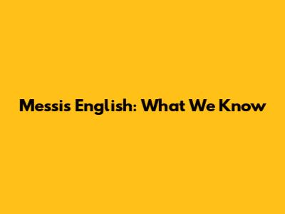 Messi's English: What We Know