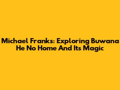 Michael Franks: Exploring 'Buwana He No Home' And Its Magic
