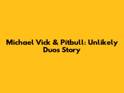 Michael Vick & Pitbull: Unlikely Duo's Story