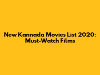 New Kannada Movies List 2020: Must-Watch Films