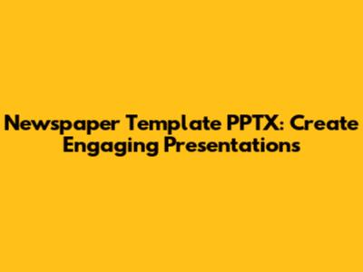 Newspaper Template PPTX: Create Engaging Presentations