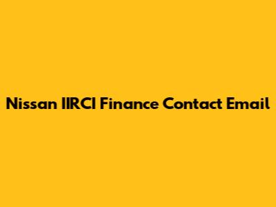 Nissan IIRCI Finance Contact Email