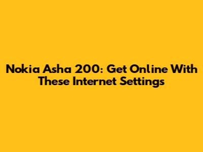 Nokia Asha 200: Get Online With These Internet Settings
