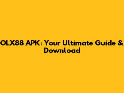 OLX88 APK: Your Ultimate Guide & Download
