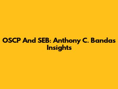 OSCP And SEB: Anthony C. Banda's Insights