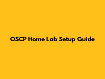 OSCP Home Lab Setup Guide