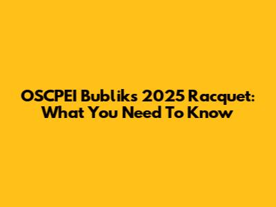 OSCPEI Bublik's 2025 Racquet: What You Need To Know