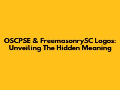 OSCPSE & FreemasonrySC Logos: Unveiling The Hidden Meaning
