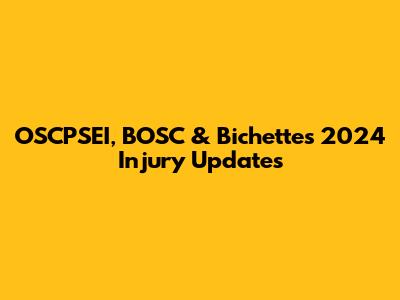 OSCPSEI, BOSC & Bichette's 2024 Injury Updates