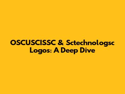 OSCUSCISSC & Sctechnologsc Logos: A Deep Dive