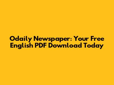 Odaily Newspaper: Your Free English PDF Download Today
