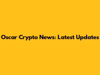 Oscar Crypto News: Latest Updates