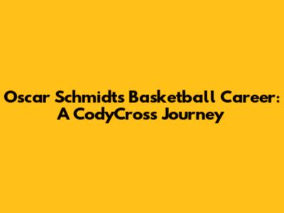 Oscar Schmidt's Basketball Career: A CodyCross Journey