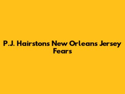 P.J. Hairston's New Orleans Jersey Fears