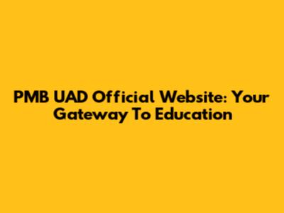 PMB UAD Official Website: Your Gateway To Education