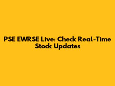 PSE EWRSE Live: Check Real-Time Stock Updates