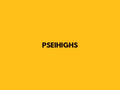 PSEIHIGHS' 