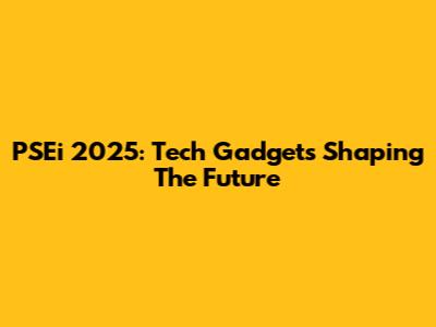 PSEi 2025: Tech Gadgets Shaping The Future
