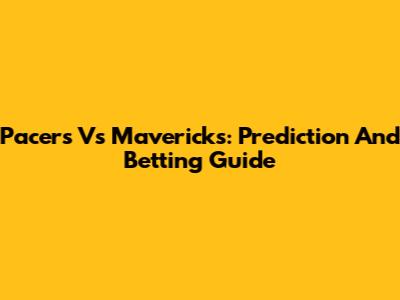 Pacers Vs Mavericks: Prediction And Betting Guide