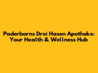 Paderborn's Drei Hasen Apotheke: Your Health & Wellness Hub
