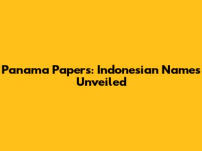 Panama Papers: Indonesian Names Unveiled