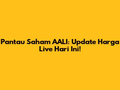 Pantau Saham AALI: Update Harga Live Hari Ini!