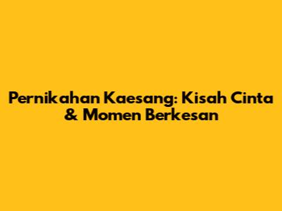 Pernikahan Kaesang: Kisah Cinta & Momen Berkesan