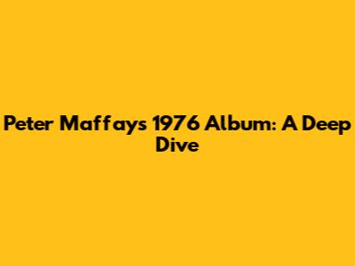 Peter Maffay's 1976 Album: A Deep Dive
