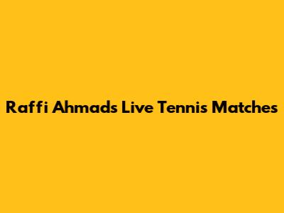 Raffi Ahmad's Live Tennis Matches