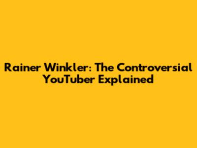 Rainer Winkler: The Controversial YouTuber Explained