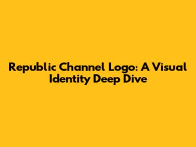 Republic Channel Logo: A Visual Identity Deep Dive