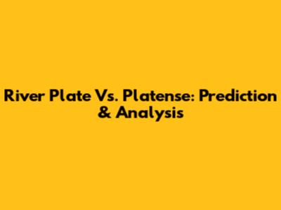 River Plate Vs. Platense: Prediction & Analysis
