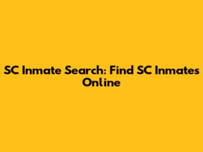 SC Inmate Search: Find SC Inmates Online