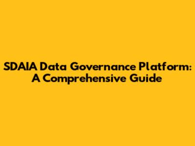 SDAIA Data Governance Platform: A Comprehensive Guide