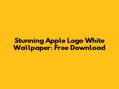 Stunning Apple Logo White Wallpaper: Free Download
