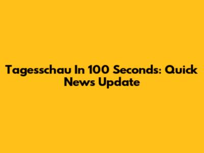 Tagesschau In 100 Seconds: Quick News Update