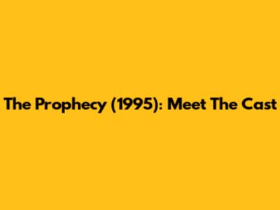 The Prophecy (1995): Meet The Cast