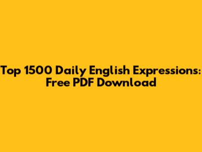 Top 1500 Daily English Expressions: Free PDF Download