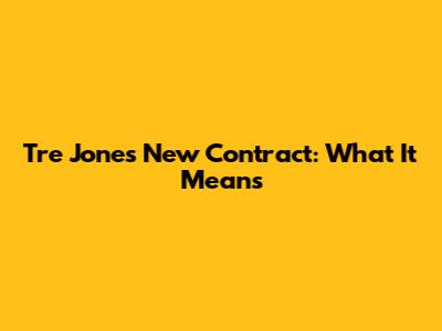 Tre Jones' New Contract: What It Means