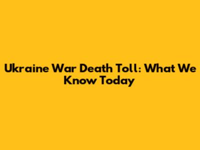 Ukraine War Death Toll: What We Know Today