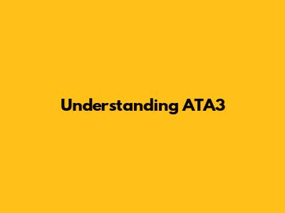 Understanding ATA3