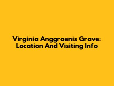 Virginia Anggraeni's Grave: Location And Visiting Info