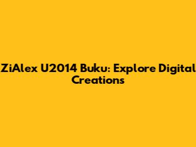ZiAlex U2014 Buku: Explore Digital Creations